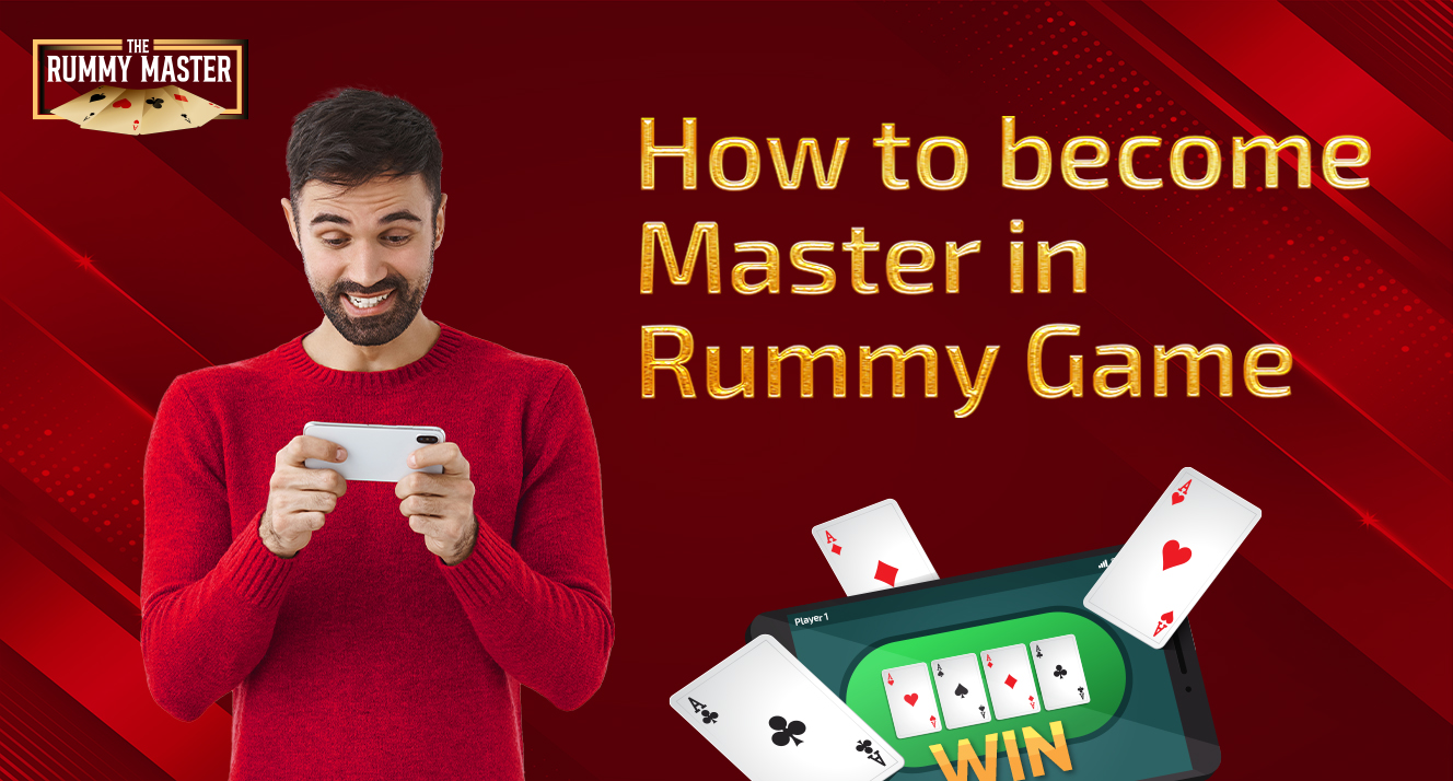 how to become a master in rummy games